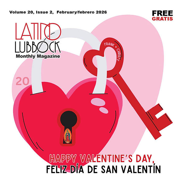 Latino Lubbock  Vol 20 issue 2 February 2026 in color.jpg