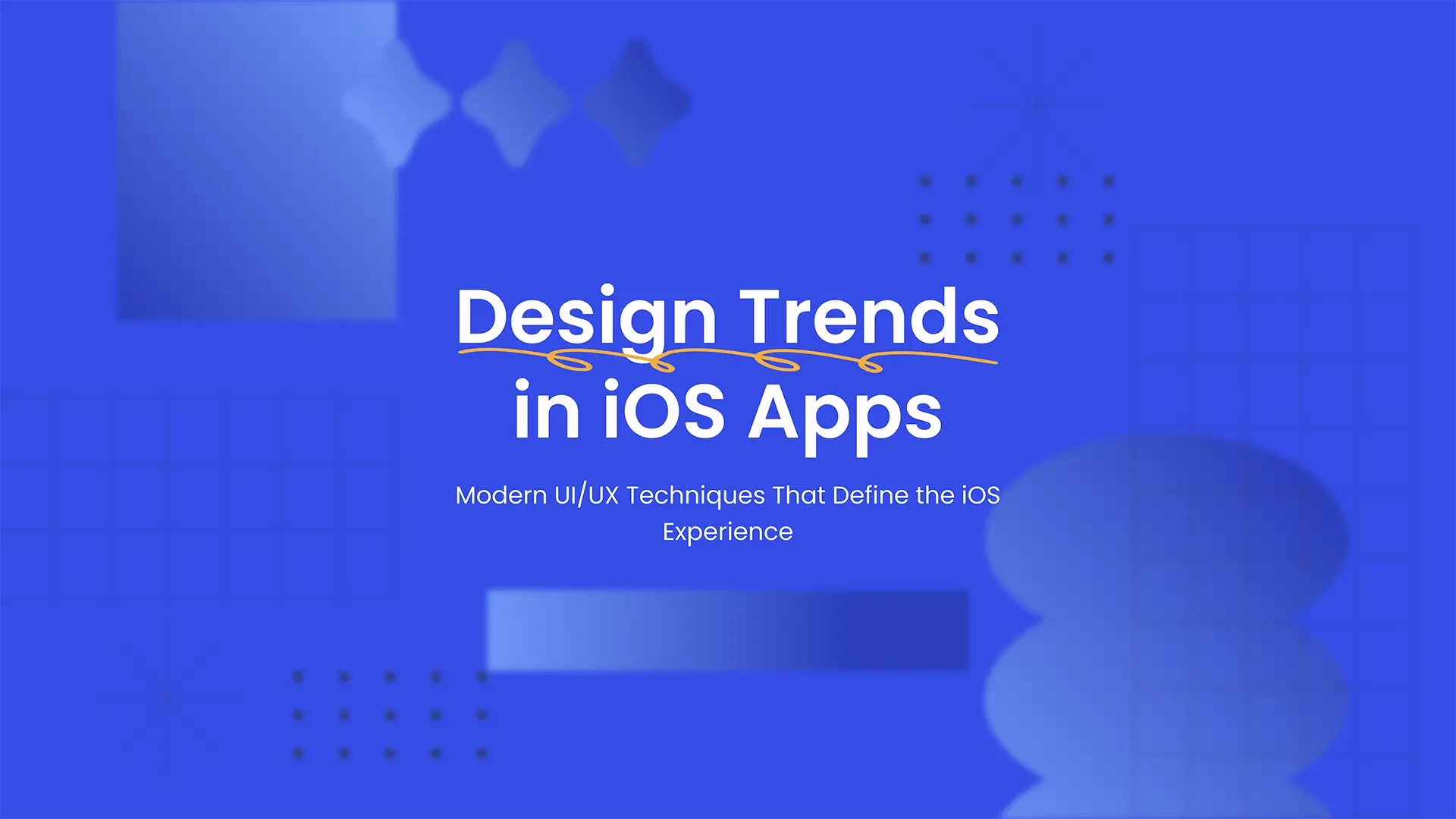 iOS Design Trends – Modern UI Ideas