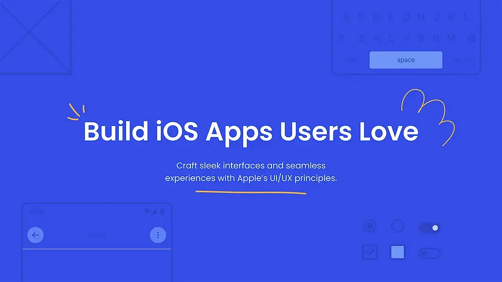 Introduction to UI/UX Design for iOS Apps