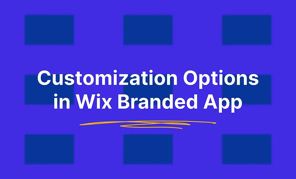 Customization Options in Wix Branded App