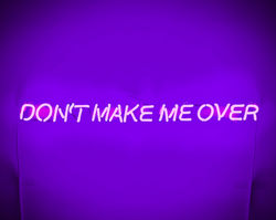 Don't Make Me Over, 2021