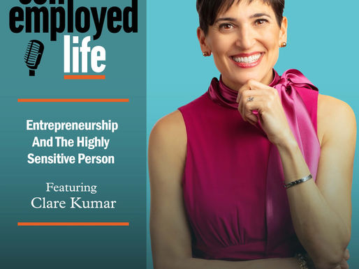 Clare Kumar - Entrepreneurship and The Highly Sensitive Person
