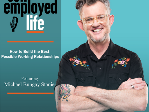 884: Michael Bungay Stanier – How to Build the Best Possible Working Relationships