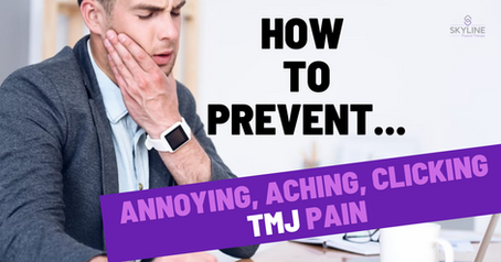 How to PREVENT annoying, aching, clicking TMJ PAIN.