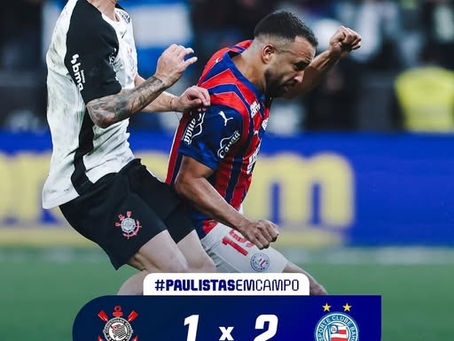 BAHIA SURPREENDE E DERROTA O CORINTHIANS NA NEO QUÍMICA ARENA