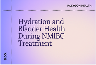 Hydration and Bladder Health During NMIBC Treatment