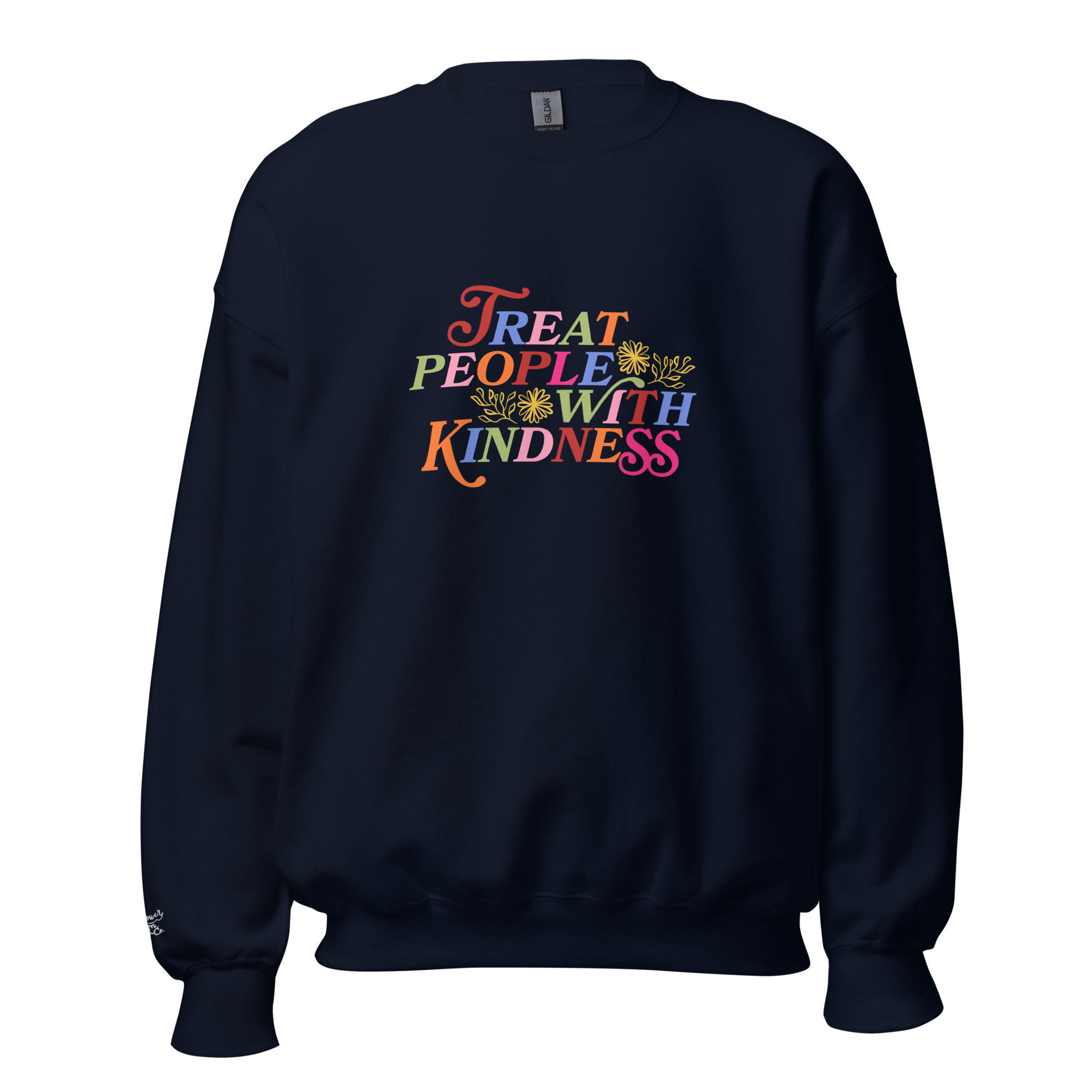 "Treat People With Kindness" Crew