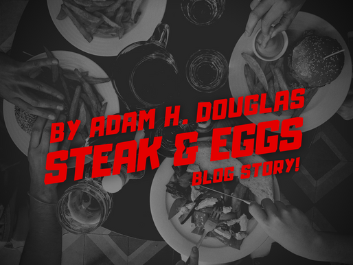 Steak & Eggs by Adam H. Douglas