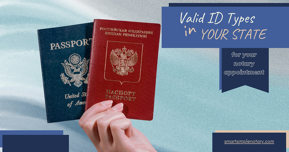 Valid ID Types For Notary Appointments in California
