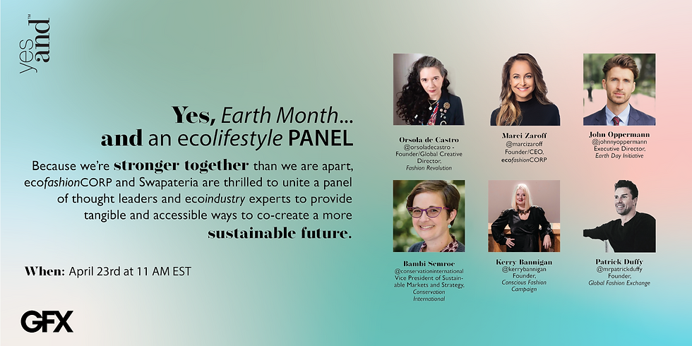 YES, Earth Month... AND an ECOlifestyle Panel
