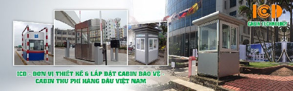 Địa chỉ mua cabin bảo vệ uy tín, chất lượng