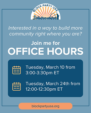 Block Party USA March Office Hours