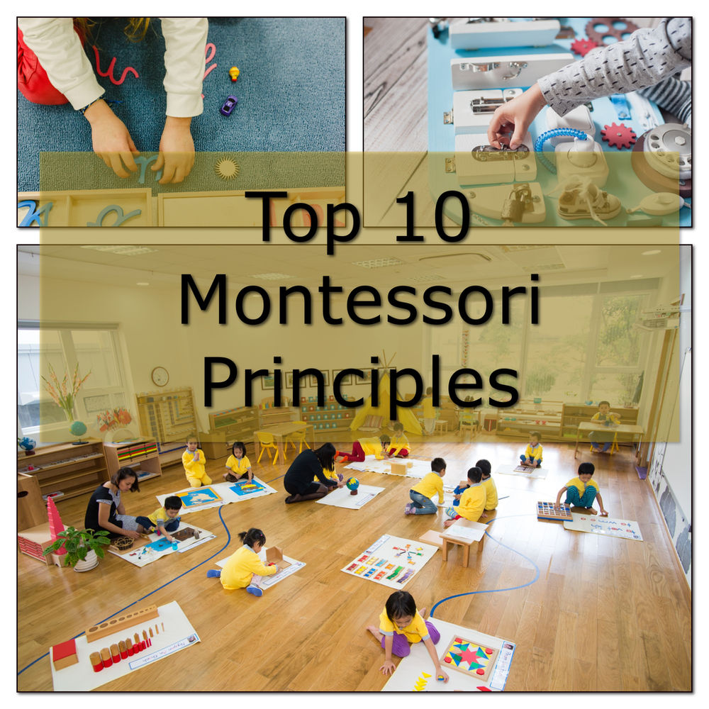 Top 10 Montessori Principles
