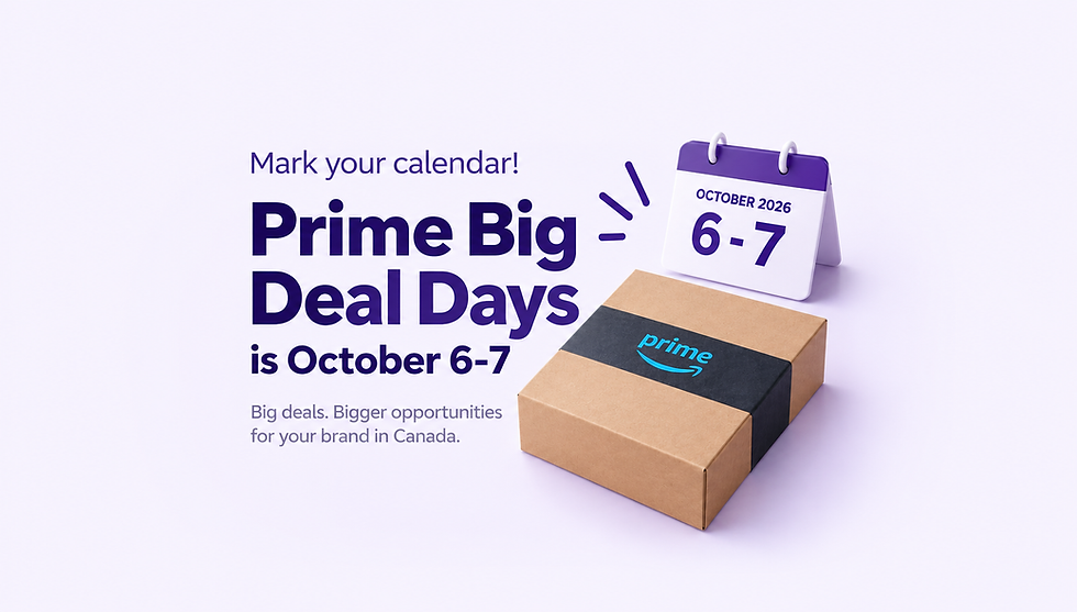 2026 Amazon Canada Prime Big Deal Days — 캐나다 셀러가 지금 확인해야 할 5가지