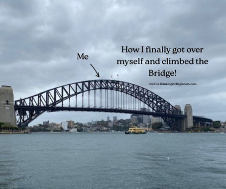 Sydney Harbour Bridge with an arrow pointing to the summit with an arrow point to the top where i climbed to. blog title added in text; How I finally got over myself and climbed the bridge