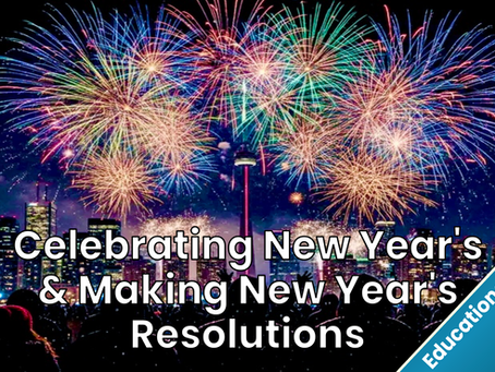 Celebrating New Year's & Making New Year's Resolutions
