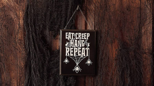 Halloween sign: Eat, Creep, Hang, Repeat signage design