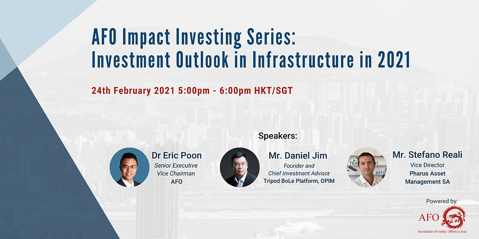 AFO Impact Investing Series: Investment Outlook in Infrastructure in 2021