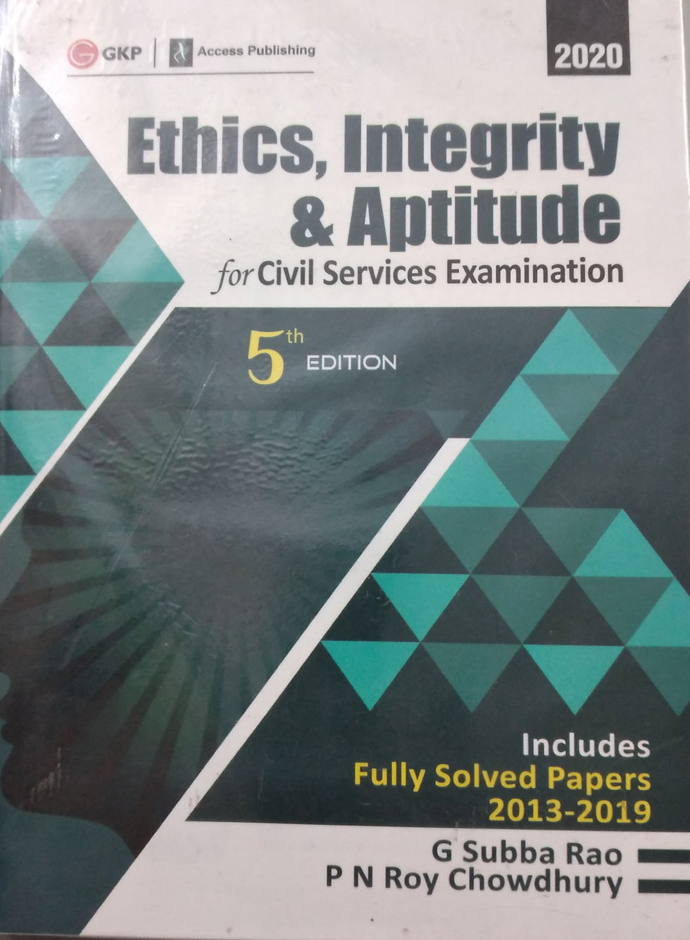 Ethics, Integrity and Aptitude for Civil Services Examination 5th Edition