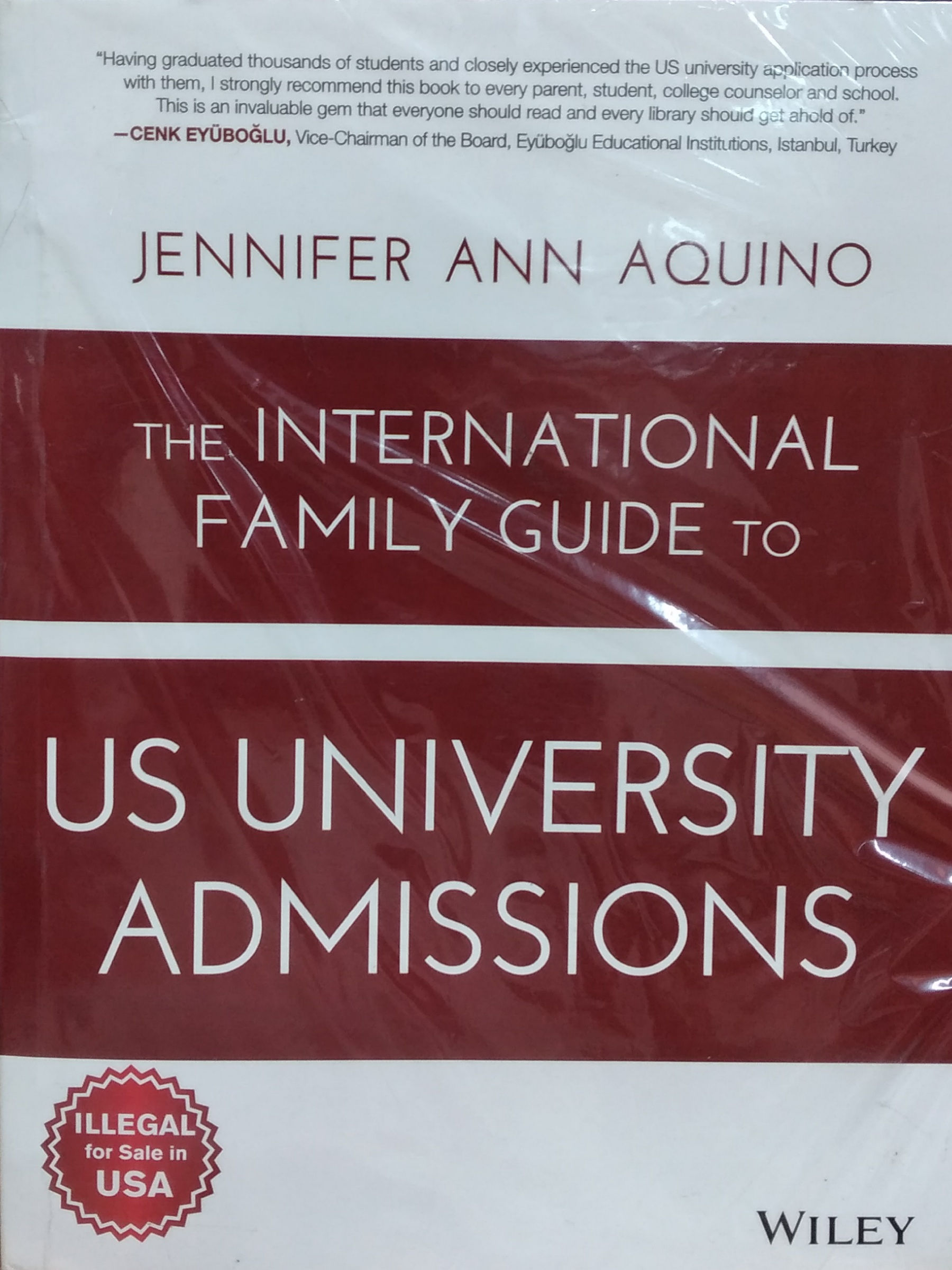 The International family guide to US UNIVERSITY ADMISSIONS -Jennifer Ann Aquino
