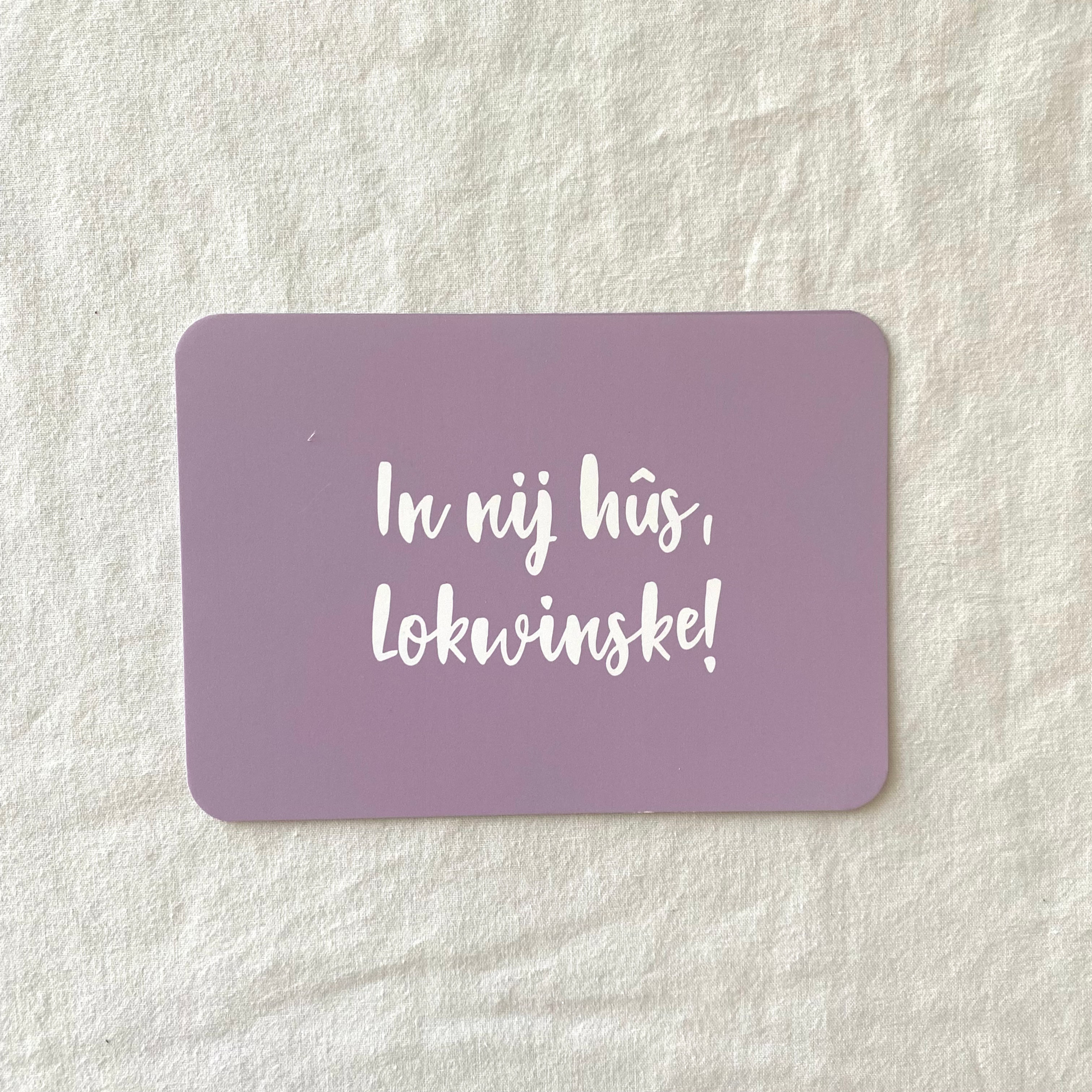 Frysk kaartsje | In nij hûs, Lokwinske!