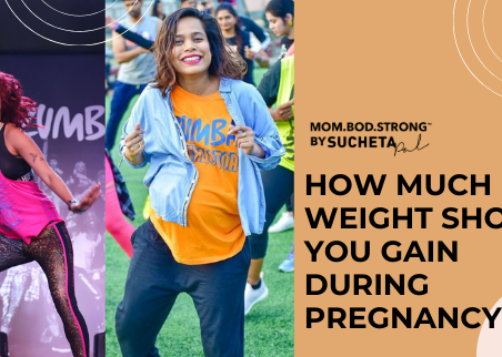 Mom.Bod.Strong Series: How much weight should you gain during pregnancy?