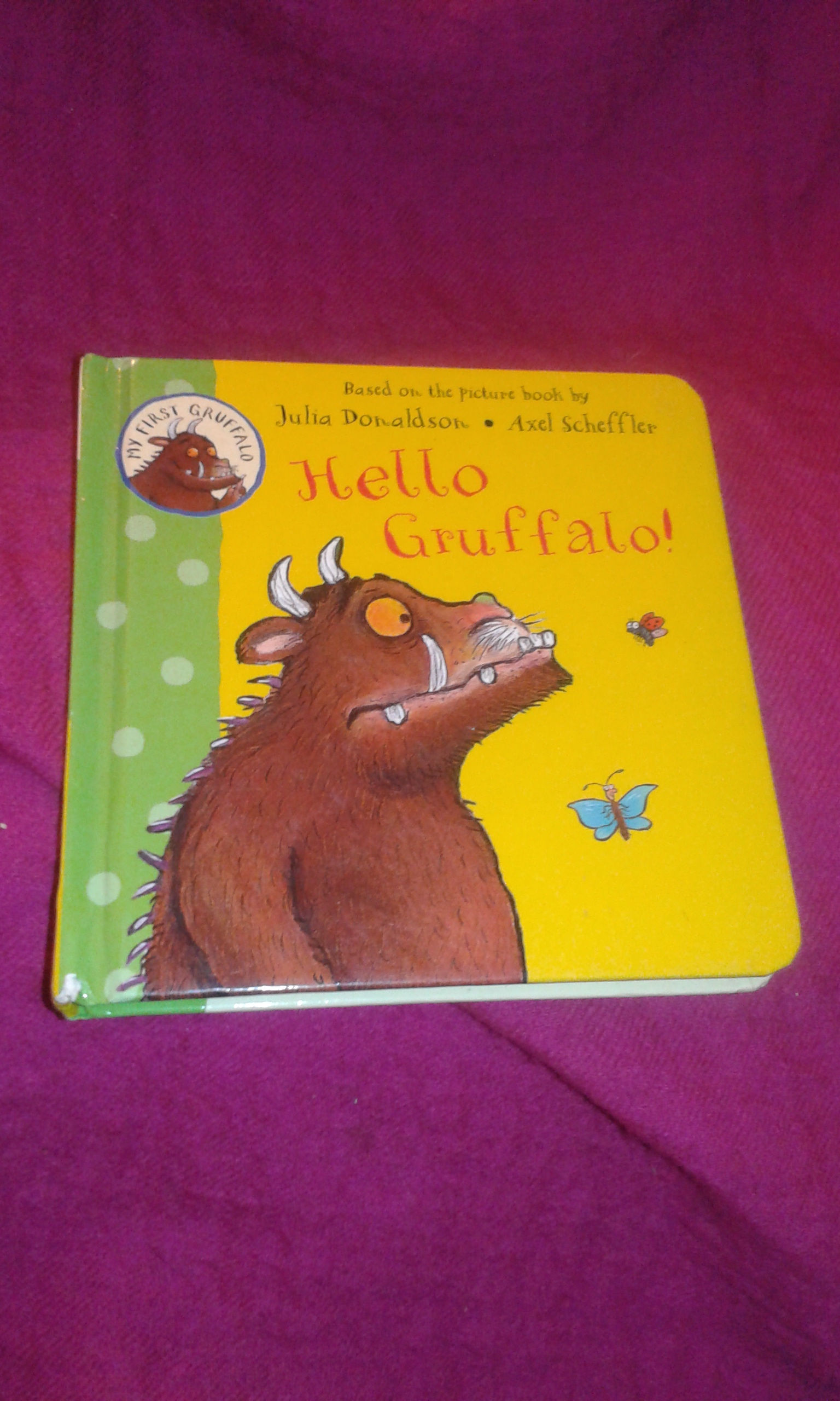 My First Gruffalo - Hello Gruffalo - Julia Donaldson - Alex Sheffler