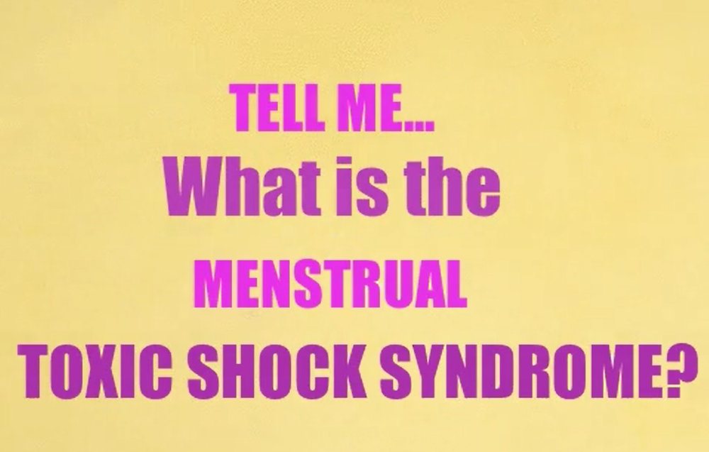 Menstrual Toxic Shock Syndrome & tampons how and why?