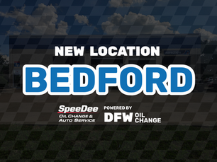 SpeeDee Oil Change #2085 in Bedford, TX, Joins the DFW Oil Change Family