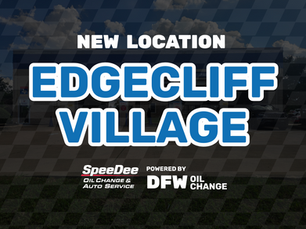 SpeeDee Oil Change Edgecliff Village – Now Under New Ownership with DFW Oil Change