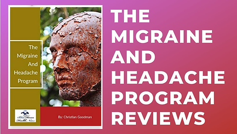 The Migraine and Headache Program Review