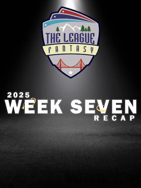 2025 Week Seven Recap