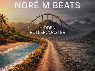 Rollercoaster on a mountainous landscape, with a vibrant beach on one side, barren terrain on the other. Text: NORÉ M BEATS, HIDDEN ROLLERCOASTER.