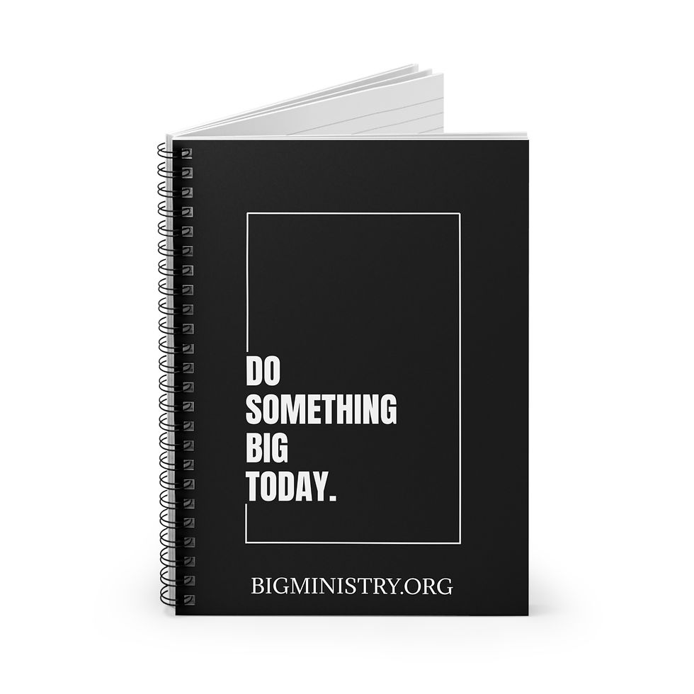 Spiral Notebook | "Do Something BiG Today"