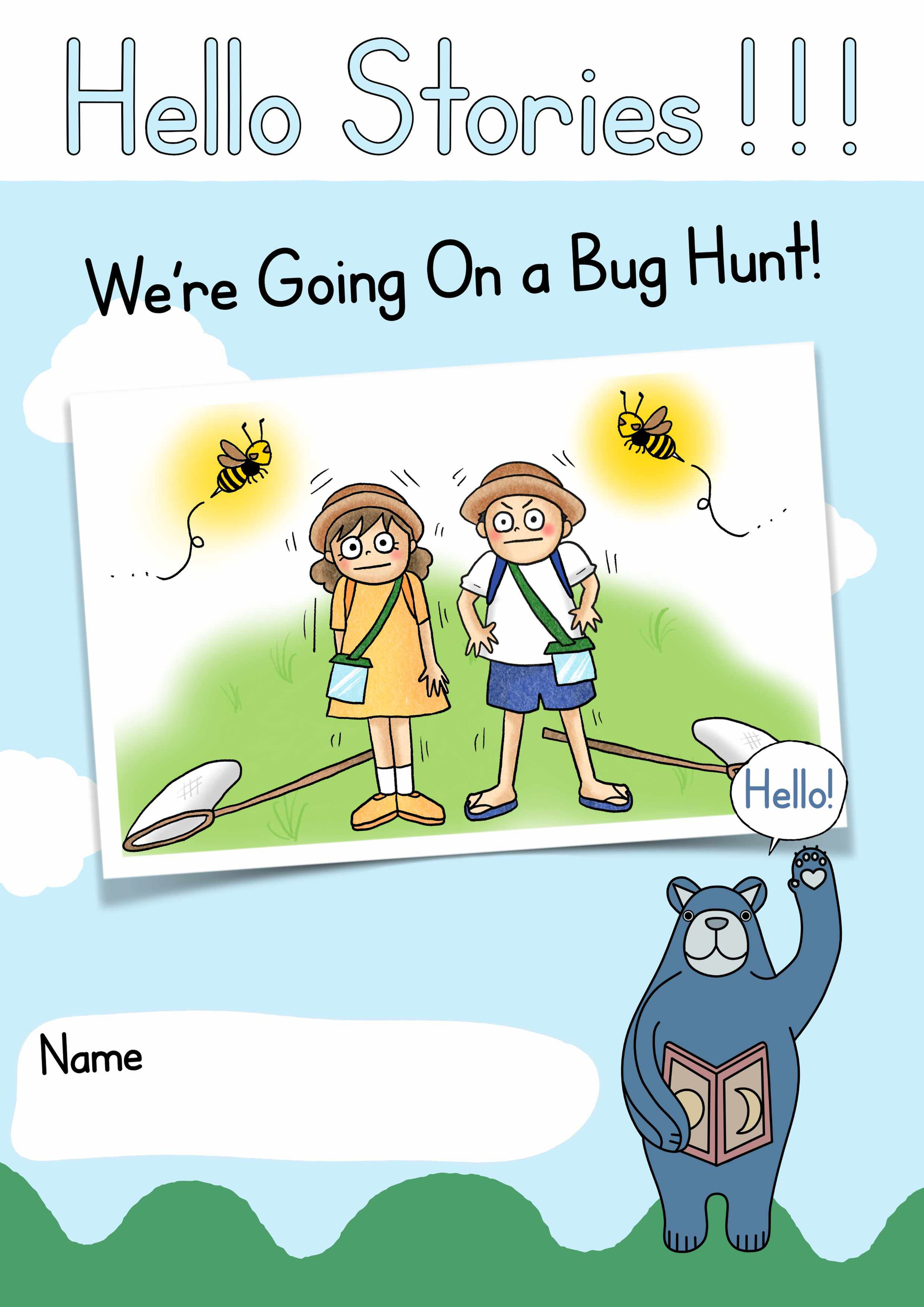 Hello Stories! We're Going On a Bug Hunt! - Series 1