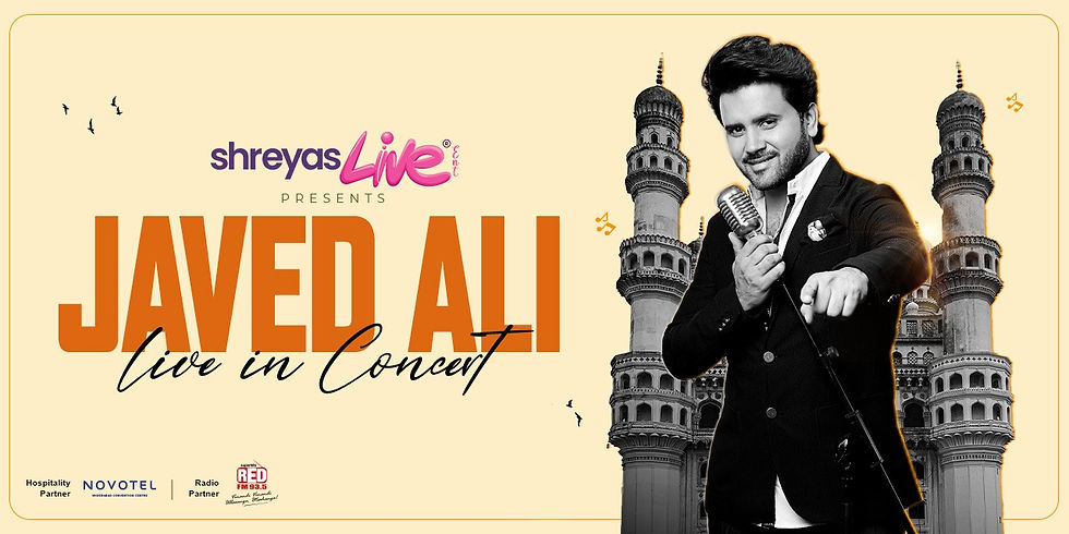 JAVED ALI LIVE IN HYDERABAD - TICKETED