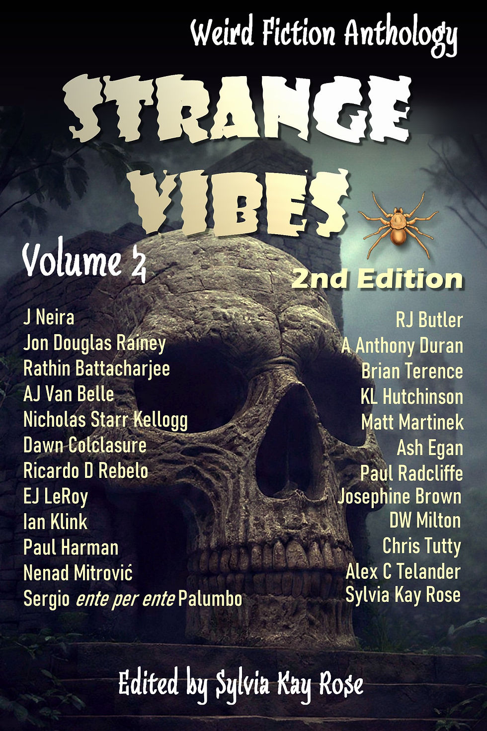 Strange Vibes Weird Fiction Anthology Volume 2 Golden Spider Edition - now at your fave online retailer!