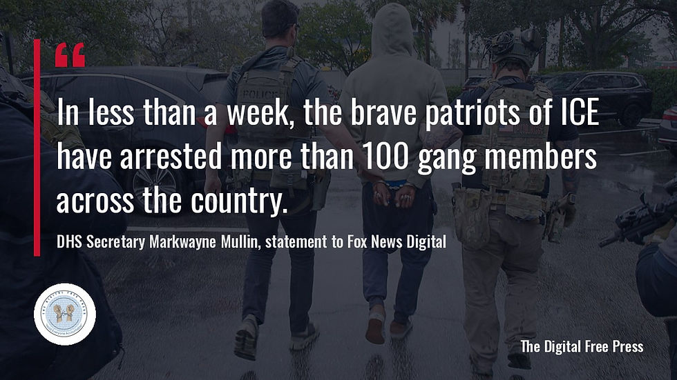 Quote card reading “In less than a week, the brave patriots of ICE have arrested more than 100 gang members across the country.” attributed to DHS Secretary Markwayne Mullin, over a darkened file photo of ICE officers.
