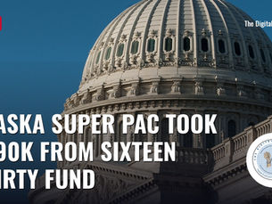 The U.S. Capitol dome with the headline "Alaska super PAC took $990K from Sixteen Thirty Fund" and a red NEWS tag