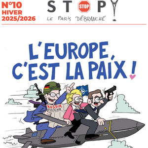 Stop! numéro 10 - Hiver 2026 - L'Europe c'est la paix