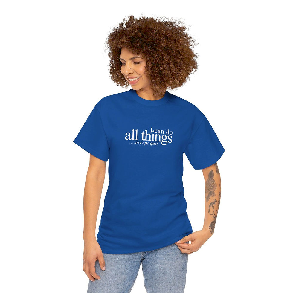 Thumbnail: I can do all things except quit Tee