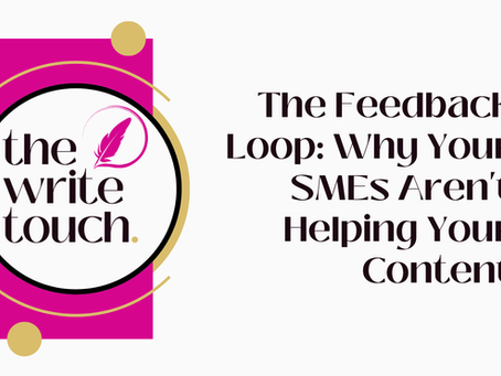 The Feedback Loop: Why Your SMEs Aren't Helping Your Content 😞