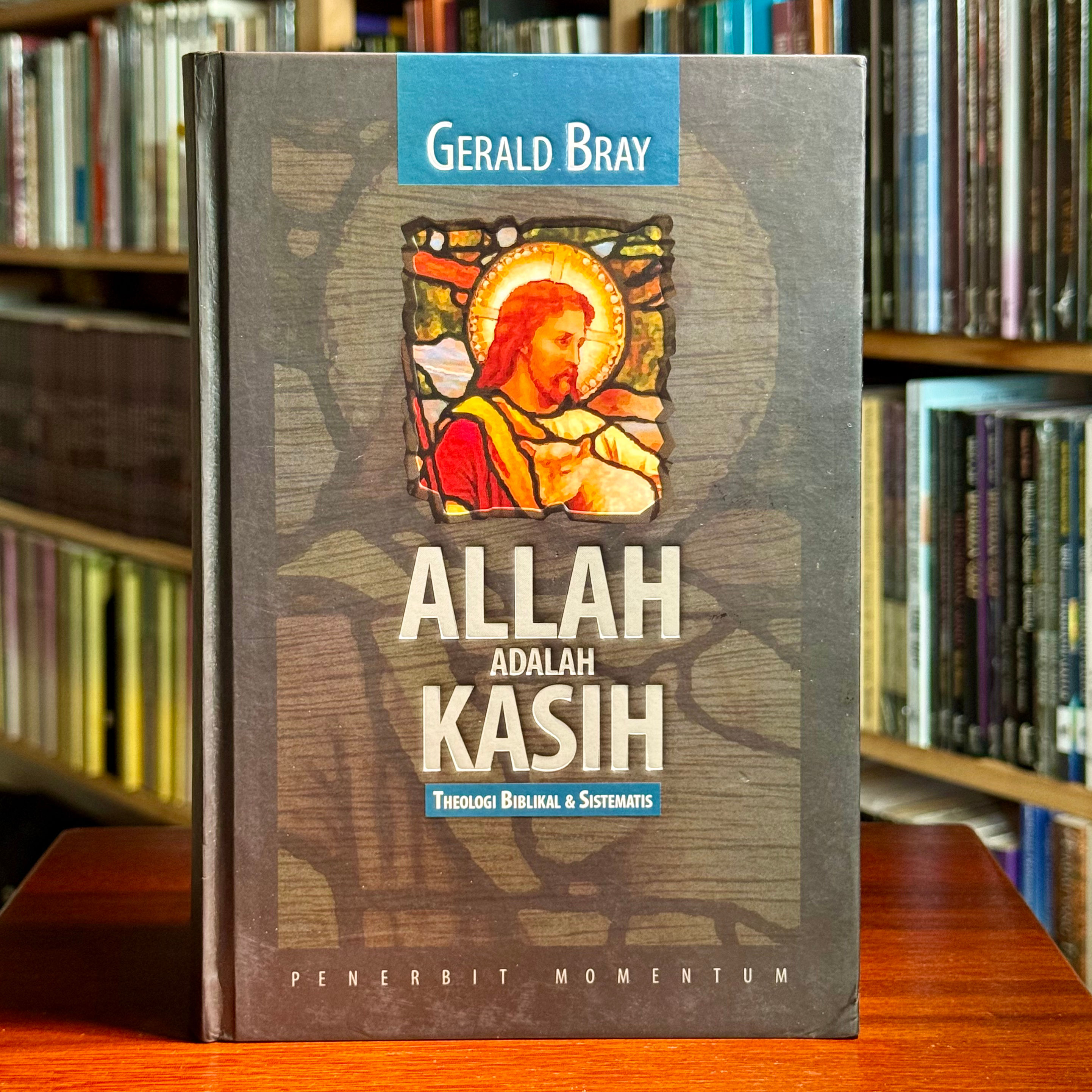 Allah Adalah Kasih: Theologi Biblikal dan Sistematis