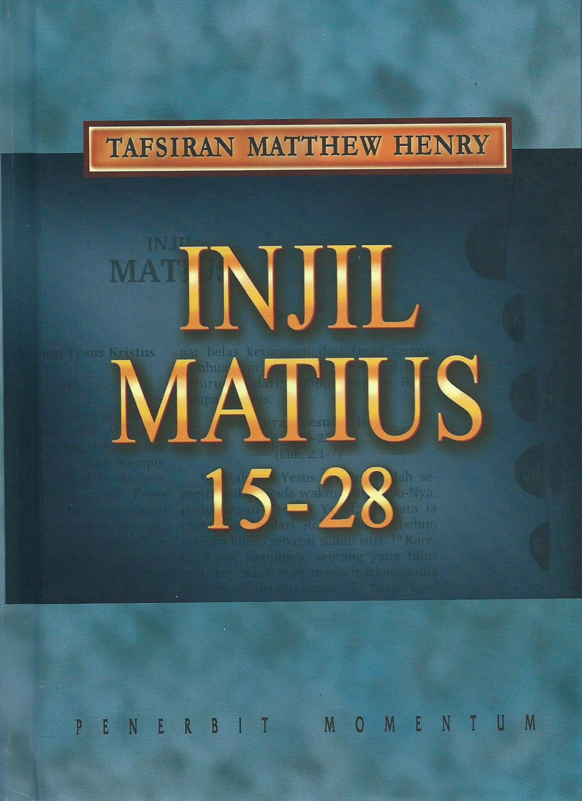 Matthew Henry: Injil Matius 15-28 HC