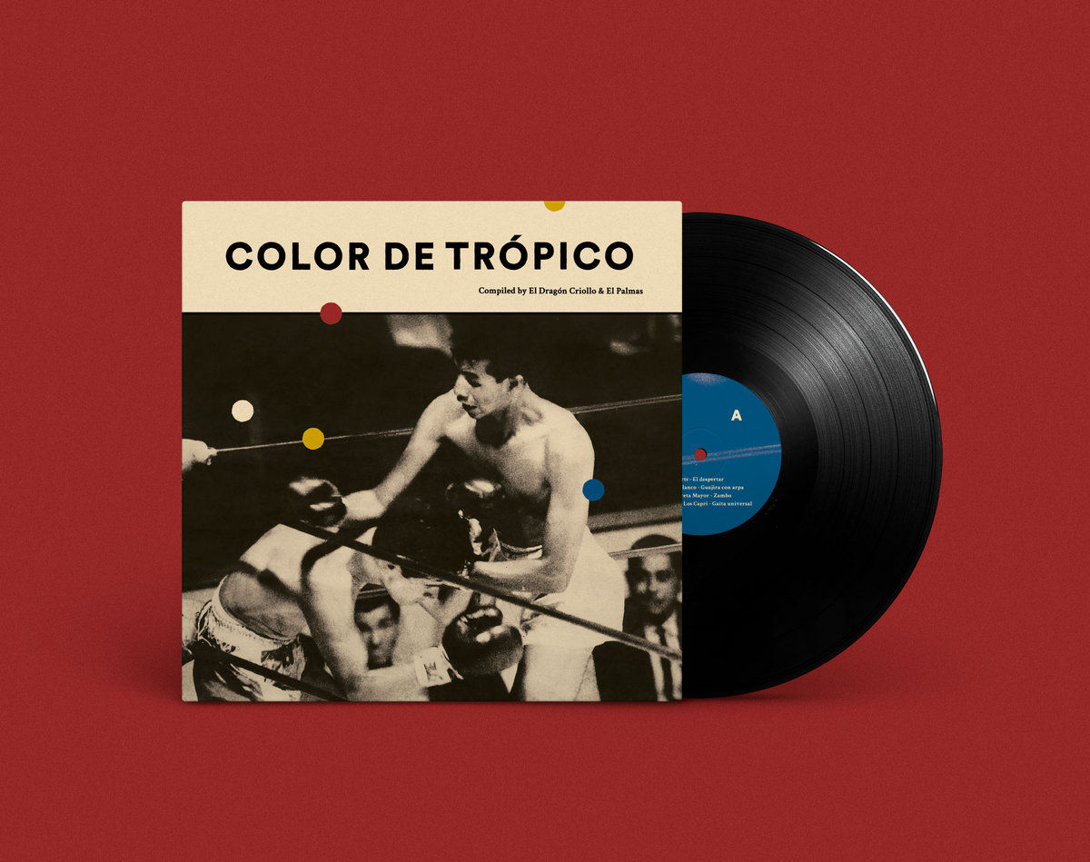 VARIOUS LP Color De Trópico (Compiled By El Drágon Criollo & El Palmas)