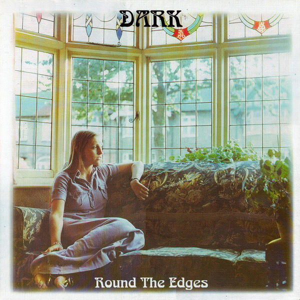 DARK LP Round The Edges (Legendary UK Heavy Psych) Gatefold Cover