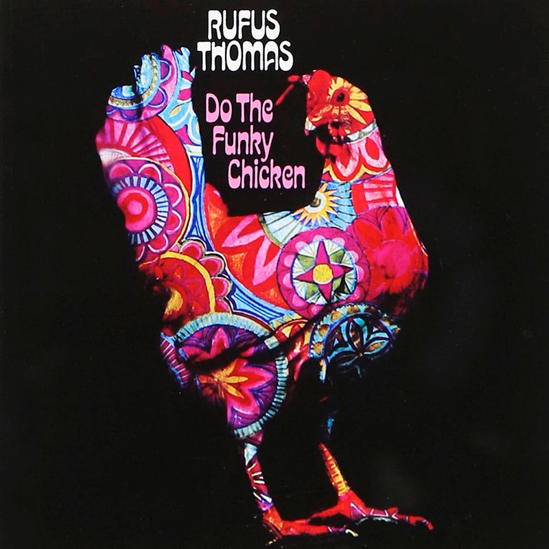 RUFUS THOMAS CD Do The Funky Chicken + Bonus Tracks