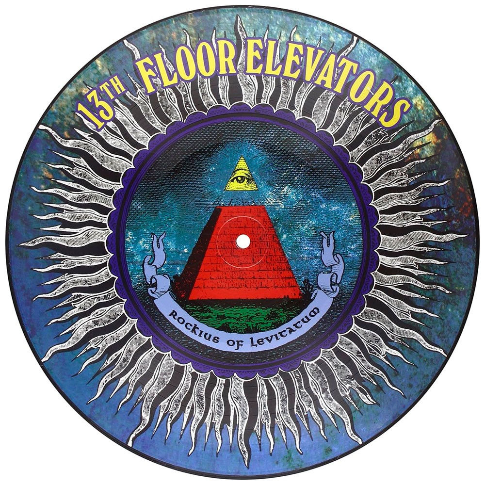 13TH FLOOR ELEVATORS LP Rockius Of Levitatum (Picture Disc)