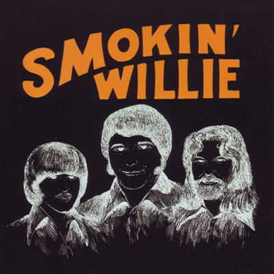 SMOKIN' WILLIE CD Smokin' Willie (1972)