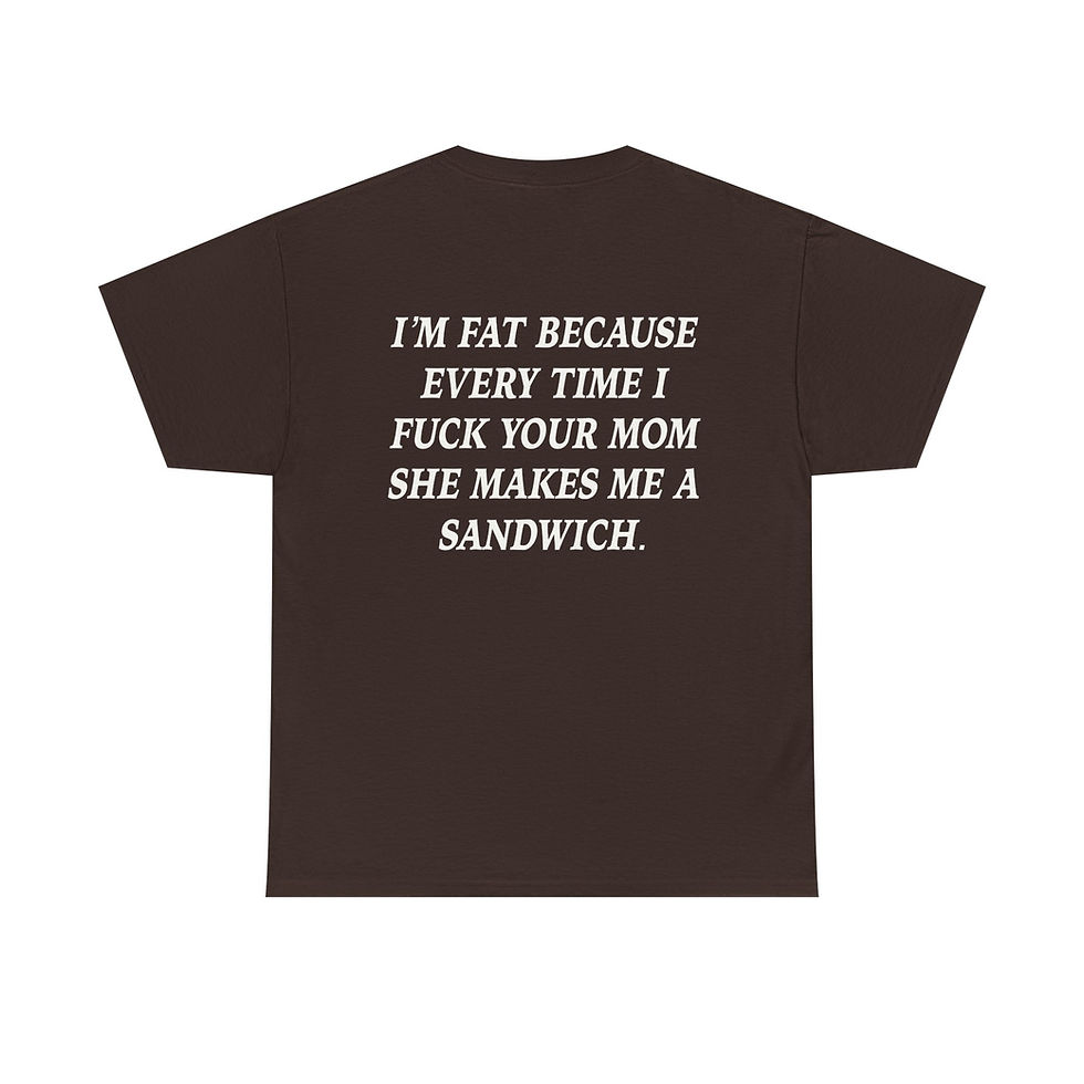 Thumbnail: IM FAT T-SHIRT